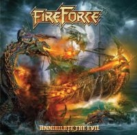 Fireforce - Annihilate The Evil ryhmässä CD @ Bengans Skivbutik AB (3672287)