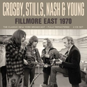 Crosby Stills Nash & Young - Fillmore East 1970 (Live Broadcast ryhmässä Minishops / Crosby Stills Nash @ Bengans Skivbutik AB (3672769)