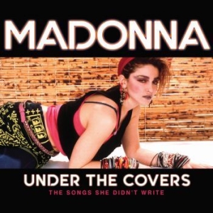 Madonna - Under The Covers ryhmässä CD @ Bengans Skivbutik AB (3672772)