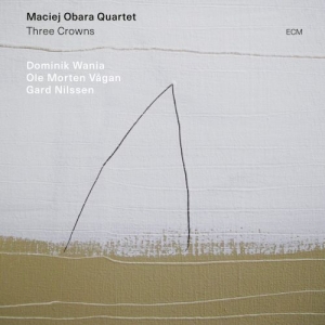 Maciej Obara Quartet - Three Crowns ryhmässä CD @ Bengans Skivbutik AB (3672926)