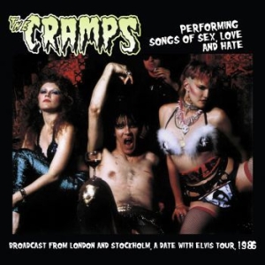 Cramps - Performing Songs Of Sex Love & Hate ryhmässä VINYYLI @ Bengans Skivbutik AB (3674659)