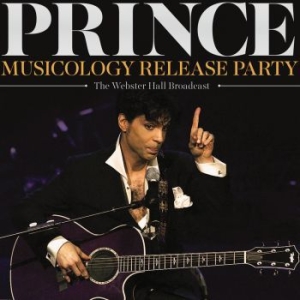 Prince - Musicology Release Party (Broadcast ryhmässä CD @ Bengans Skivbutik AB (3674683)