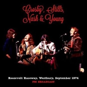 Crosby, Stills, Nash & Young - Roosevelt Raceway 1974 (Fm) ryhmässä VINYYLI @ Bengans Skivbutik AB (3674870)