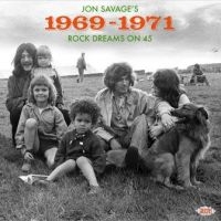 Various Artists - Jon Savage's 1969-71Rock Dreams On ryhmässä CD @ Bengans Skivbutik AB (3674943)