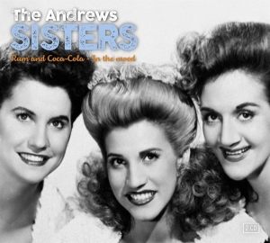 Andrews Sisters - In The Mood & Rum And Coca Cola ryhmässä CD @ Bengans Skivbutik AB (3674949)