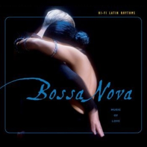 Various Artists - Bossa Nova Û Hi-Fi Latin Rhythms ryhmässä CD @ Bengans Skivbutik AB (3674979)