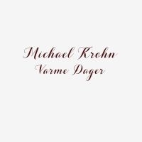 Krohn Michael - Varme Dager ryhmässä CD @ Bengans Skivbutik AB (3676400)