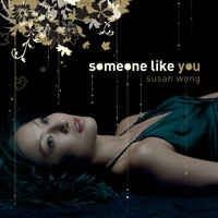 Wong Susan - Someone Like You ryhmässä CD @ Bengans Skivbutik AB (3676410)