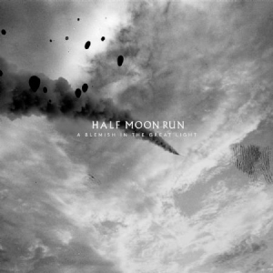 Half Moon Run - A Blemish In The Great Light ryhmässä VINYYLI @ Bengans Skivbutik AB (3676465)