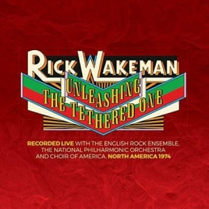 Wakeman Rick - Unleashing The Tethered One ryhmässä CD @ Bengans Skivbutik AB (3676491)