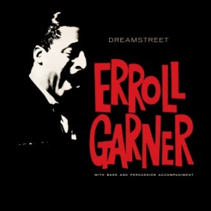 Garner Erroll - Dreamstreet ryhmässä CD @ Bengans Skivbutik AB (3676765)