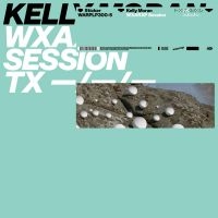 Moran Kelly - Wxaxrxp Session ryhmässä VINYYLI @ Bengans Skivbutik AB (3677045)