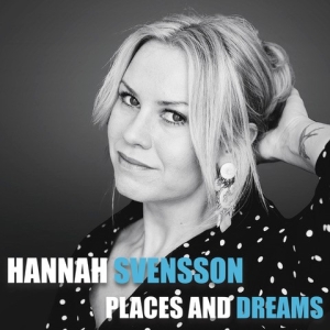 Svensson Hannah - Places And Dreams ryhmässä CD @ Bengans Skivbutik AB (3677067)