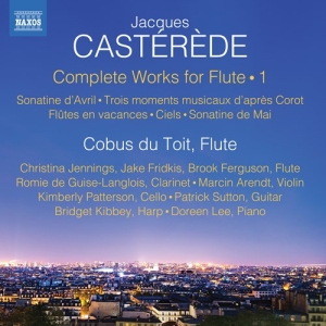 Casterede Jacques - Complete Works For Flute, Vol. 1 ryhmässä ME SUOSITTELEMME / Joululahjavinkki: CD @ Bengans Skivbutik AB (3677101)