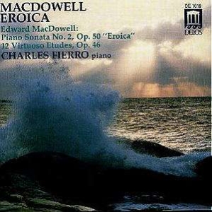 Macdowell Edward - Eroica Sonata 12 Etudes ryhmässä CD @ Bengans Skivbutik AB (3677267)