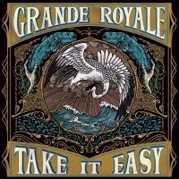 Grande Royale - Take It Easy Cd ryhmässä -Start Jan R2 @ Bengans Skivbutik AB (3678747)