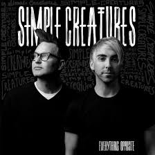 Simple Creatures - Everything Opposite ryhmässä VINYYLI @ Bengans Skivbutik AB (3678756)