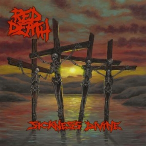 Red Death - Sickness Divine ryhmässä VINYYLI @ Bengans Skivbutik AB (3679162)