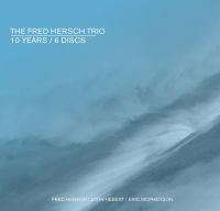 Hersch Fred (Trio) - 10 Years ryhmässä CD @ Bengans Skivbutik AB (3679360)