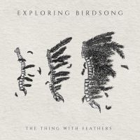 Exploding Birdsong - Thing With Feathers Ep ryhmässä CD @ Bengans Skivbutik AB (3679411)