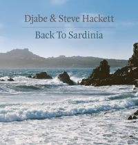 Djabe And Steve Hackett - Back To Sardinia (Cd/Dvd) ryhmässä Minishops / Steve Hackett @ Bengans Skivbutik AB (3679461)