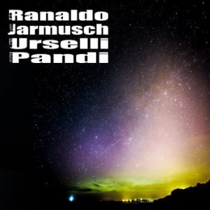 Ranaldo Jarmusch Urselli Pandi - Ranaldo Jarmusch Urselli Pandi ryhmässä CD @ Bengans Skivbutik AB (3681348)