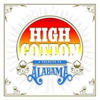 Various Artists - High Cotton: A Tribute To Alabama ( ryhmässä VINYYLI @ Bengans Skivbutik AB (3681430)