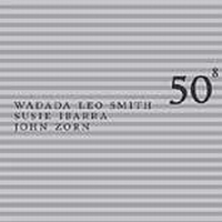 Smith Wadada Leo / Ibarra Susie / - 50Th Birthday Celebration - Volume ryhmässä CD @ Bengans Skivbutik AB (3681483)