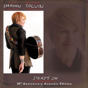 Colvin Shawn - Steady On - 30Th Ann. Acoustic Edit ryhmässä VINYYLI @ Bengans Skivbutik AB (3681536)