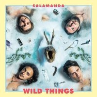 Salamanda - Wild Things ryhmässä CD @ Bengans Skivbutik AB (3681571)