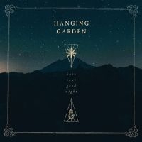 Hanging Garden - Into That Good Night ryhmässä CD @ Bengans Skivbutik AB (3681700)