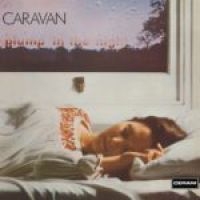 Caravan - For Girls Who Grow Plump... (Vinyl) ryhmässä VINYYLI @ Bengans Skivbutik AB (3681719)