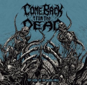 Come Back From The Dead - Rise Of The Blind Ones ryhmässä CD @ Bengans Skivbutik AB (3691441)