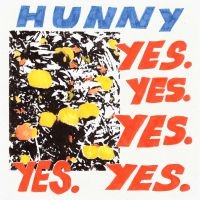 Hunny - Yes. Yes. Yes. Yes. Yes. ryhmässä CD @ Bengans Skivbutik AB (3692501)