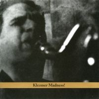 Krakauer David - Klezmer Madness! ryhmässä CD @ Bengans Skivbutik AB (3694684)