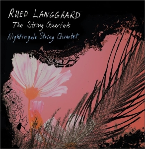 Rued Langgaard - The Nightingale String QuartetâS Su ryhmässä Musiikki / SACD / Klassiskt @ Bengans Skivbutik AB (3694733)