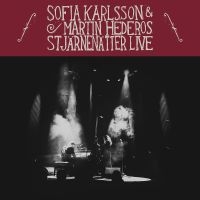 SOFIA KARLSSON / MARTIN HEDEROS - STJÄRNENÄTTER LIVE ryhmässä ME SUOSITTELEMME / Joululahjavinkki: Vinyyli @ Bengans Skivbutik AB (3695839)