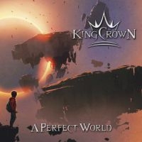 Kingcrown - A Perfect World ryhmässä CD @ Bengans Skivbutik AB (3698297)