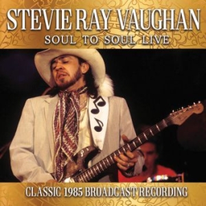 Vaughan Stevie Ray - Soul To Soul Live (Live Broadcast 1 ryhmässä CD @ Bengans Skivbutik AB (3700823)