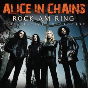 Alice In Chains - Rock Am Ring (Live Broadcast 2006) ryhmässä CD @ Bengans Skivbutik AB (3700827)