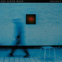 Ninth Wave - Infancy ryhmässä VINYYLI @ Bengans Skivbutik AB (3701062)