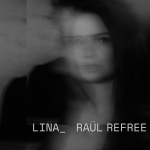 Lina - Raul Refree - Lina - Raul Refree ryhmässä CD @ Bengans Skivbutik AB (3704249)