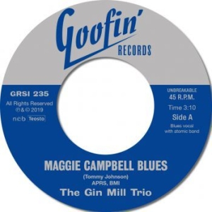 Gin Mill Trio - Maggie Campbell Blues / I Feel Like ryhmässä VINYYLI @ Bengans Skivbutik AB (3704690)