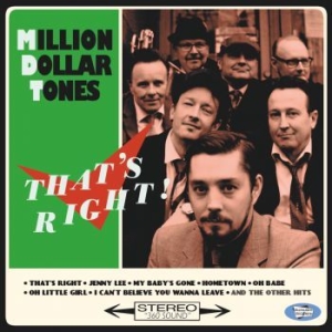 Million Dollar Tones - That's Right! ryhmässä CD @ Bengans Skivbutik AB (3704730)