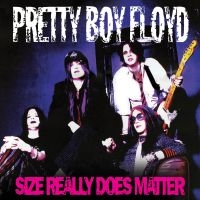 Pretty Boy Floyd - Size Really Does Matter ryhmässä VINYYLI @ Bengans Skivbutik AB (3704859)