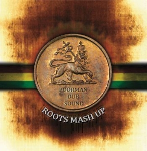 Poorman Dub Sound - Roots Mash Up ryhmässä VINYYLI @ Bengans Skivbutik AB (3708637)