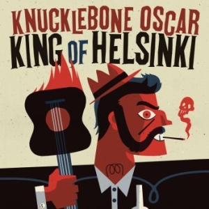 Knucklebone Oscar - King Of Helsinki ryhmässä VINYYLI @ Bengans Skivbutik AB (3708661)