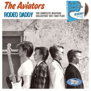 Aviators The - Rodeo Daddy - The Complete Masters ryhmässä CD @ Bengans Skivbutik AB (3708687)