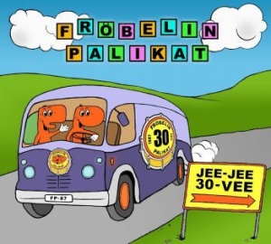 Fröbelin Palikat - Jee-Jee 30-Vee ryhmässä CD @ Bengans Skivbutik AB (3708694)