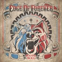 Edge Of Forever - Native Soul ryhmässä CD @ Bengans Skivbutik AB (3709343)